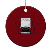 Funny Typewriter Ceramic Ornament I Am An Author What Is Your Superpower - Wonder Print Shop