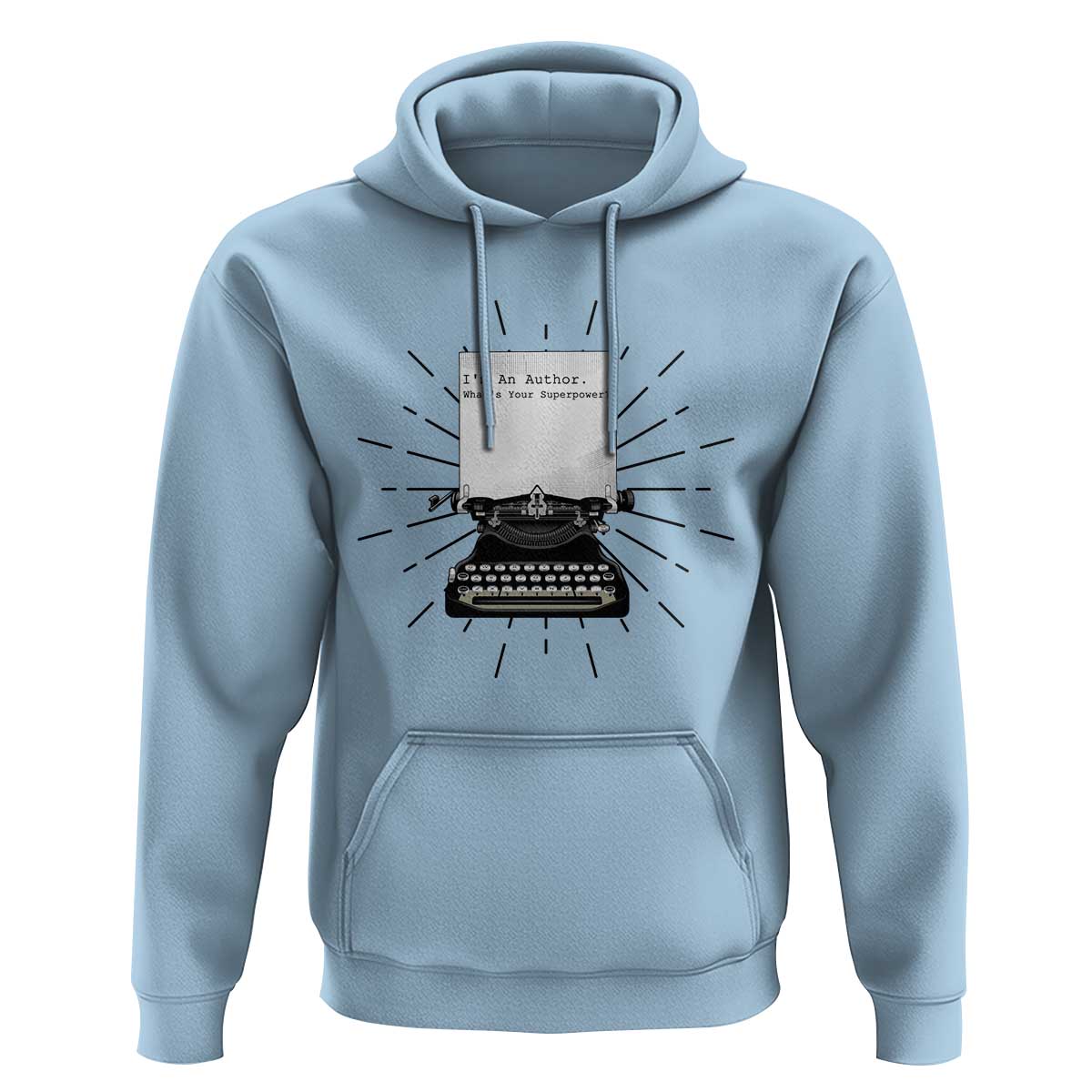 Funny Typewriter Hoodie I Am An Author What Is Your Superpower - Wonder Print Shop
