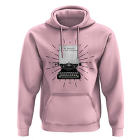 Funny Typewriter Hoodie I Am An Author What Is Your Superpower - Wonder Print Shop