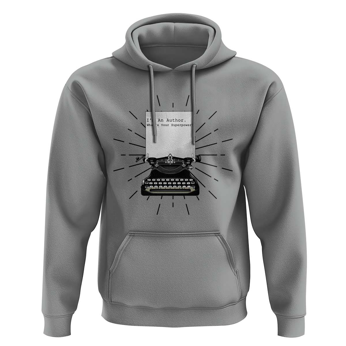 Funny Typewriter Hoodie I Am An Author What Is Your Superpower - Wonder Print Shop