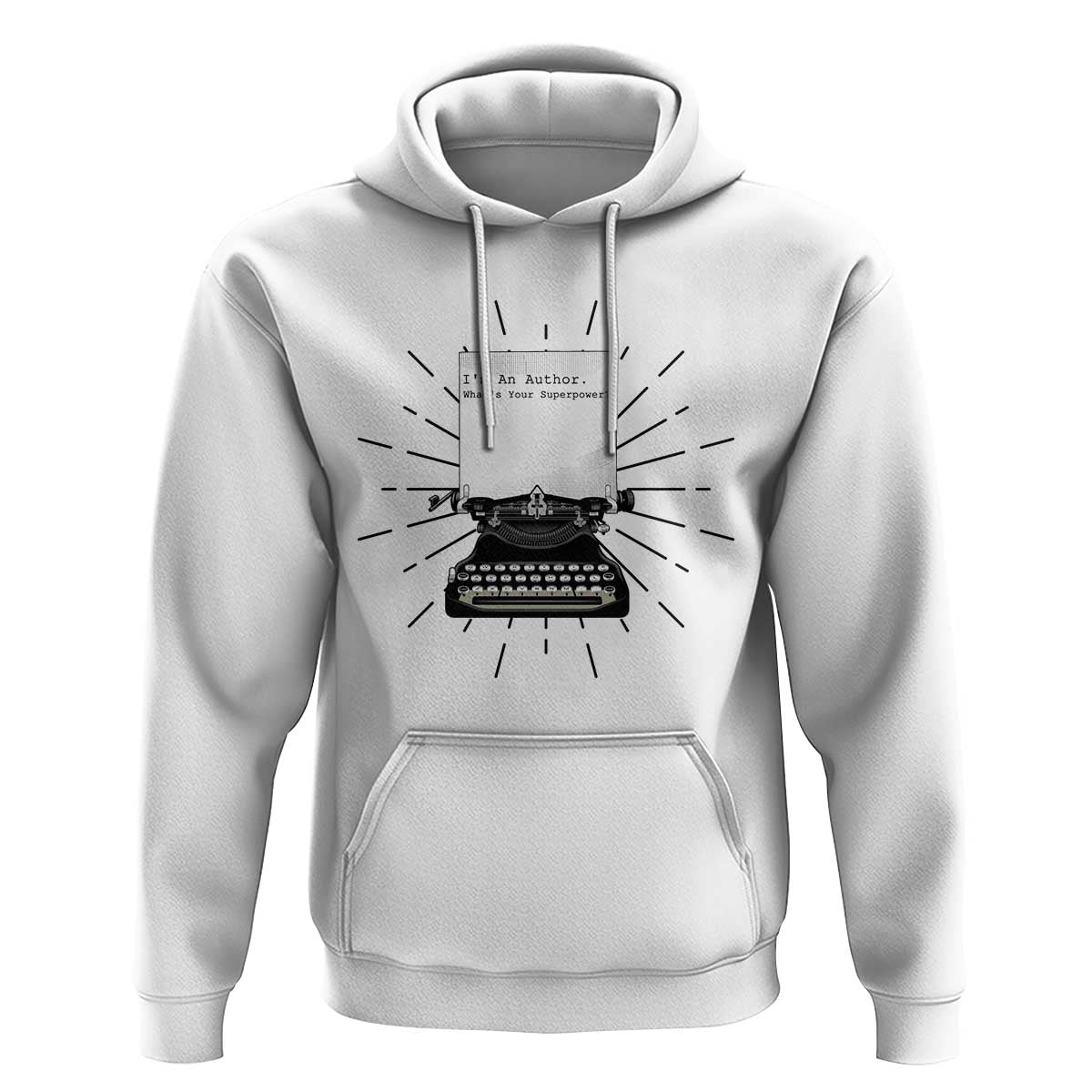 Funny Typewriter Hoodie I Am An Author What Is Your Superpower - Wonder Print Shop