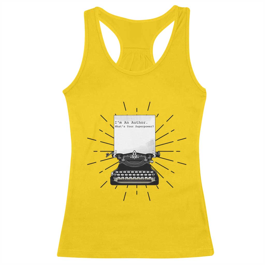 Funny Typewriter Racerback Tank Top I Am An Author What Is Your Superpower - Wonder Print Shop