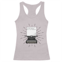 Funny Typewriter Racerback Tank Top I Am An Author What Is Your Superpower - Wonder Print Shop