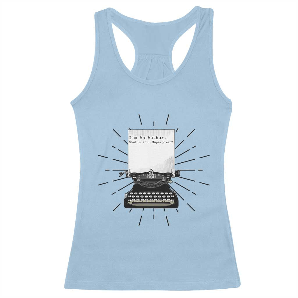 Funny Typewriter Racerback Tank Top I Am An Author What Is Your Superpower - Wonder Print Shop