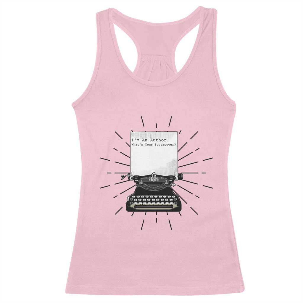 Funny Typewriter Racerback Tank Top I Am An Author What Is Your Superpower - Wonder Print Shop