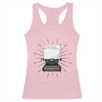 Funny Typewriter Racerback Tank Top I Am An Author What Is Your Superpower - Wonder Print Shop