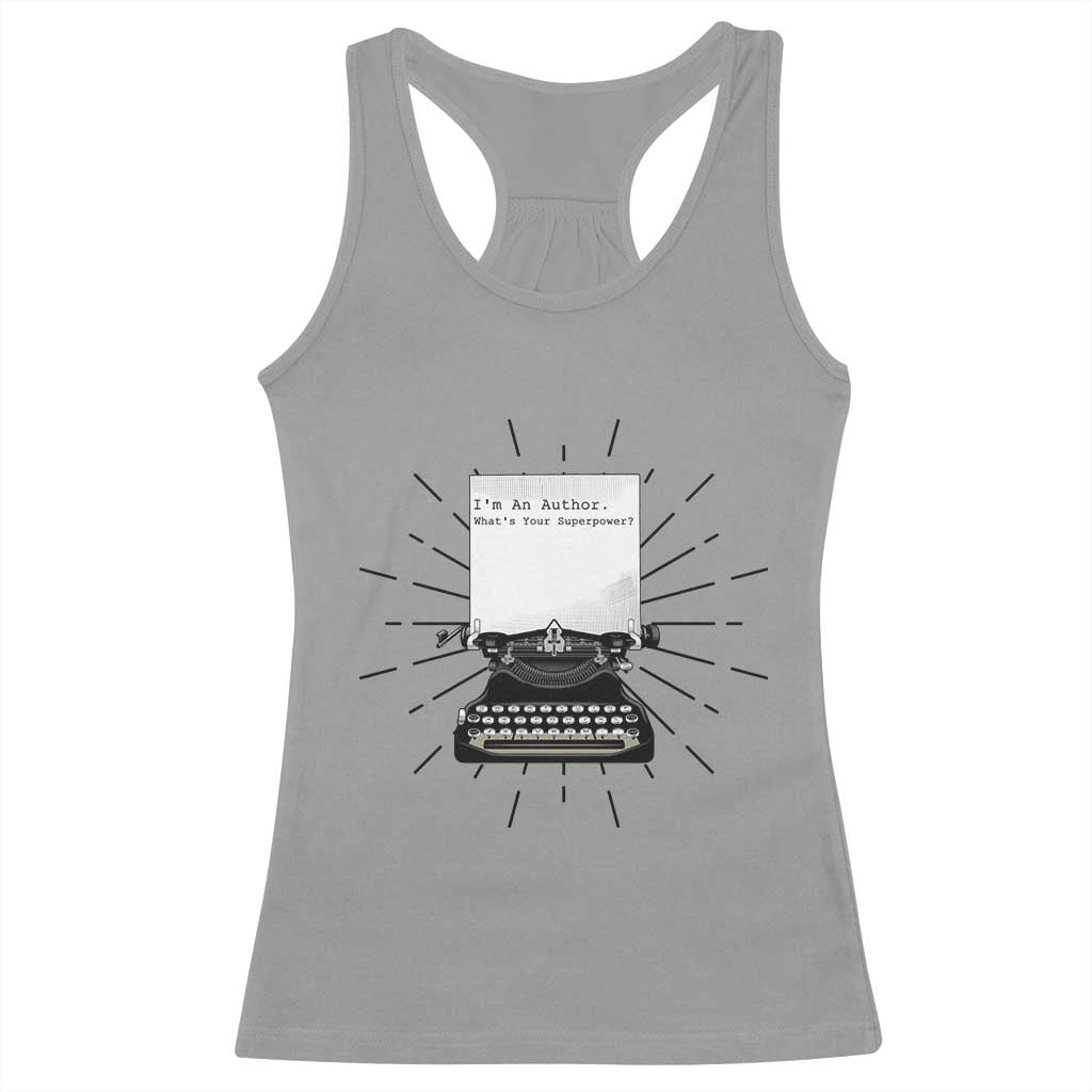 Funny Typewriter Racerback Tank Top I Am An Author What Is Your Superpower - Wonder Print Shop