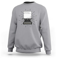 Funny Typewriter Sweatshirt I Am An Author What Is Your Superpower - Wonder Print Shop