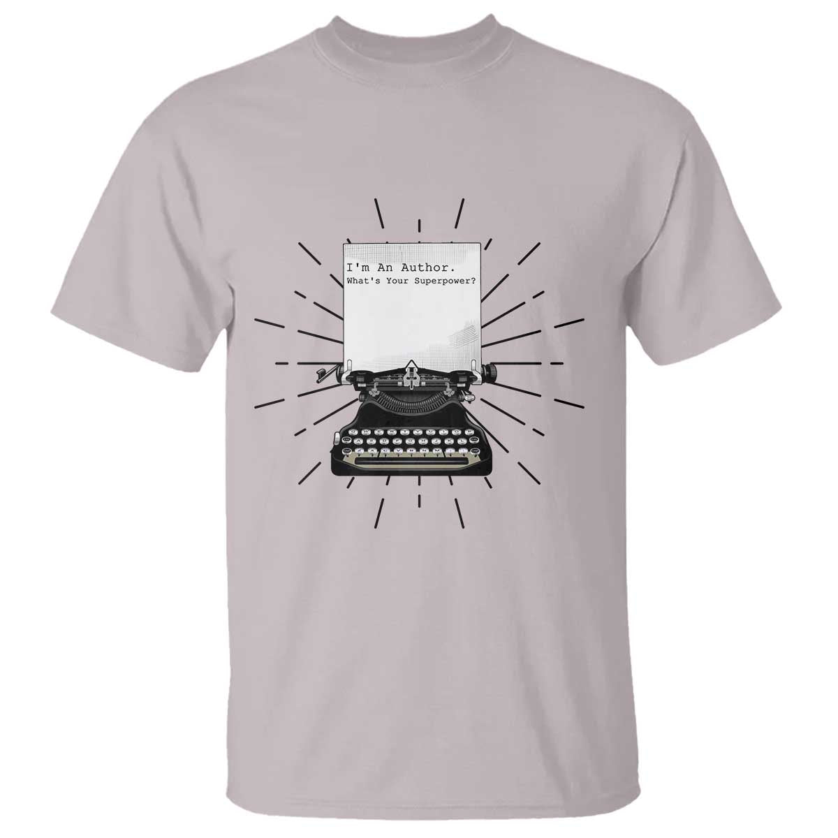 Funny Typewriter T Shirt I Am An Author What Is Your Superpower - Wonder Print Shop