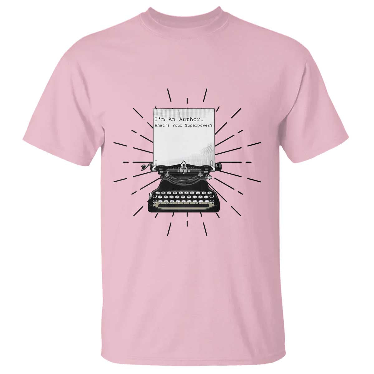 Funny Typewriter T Shirt I Am An Author What Is Your Superpower - Wonder Print Shop