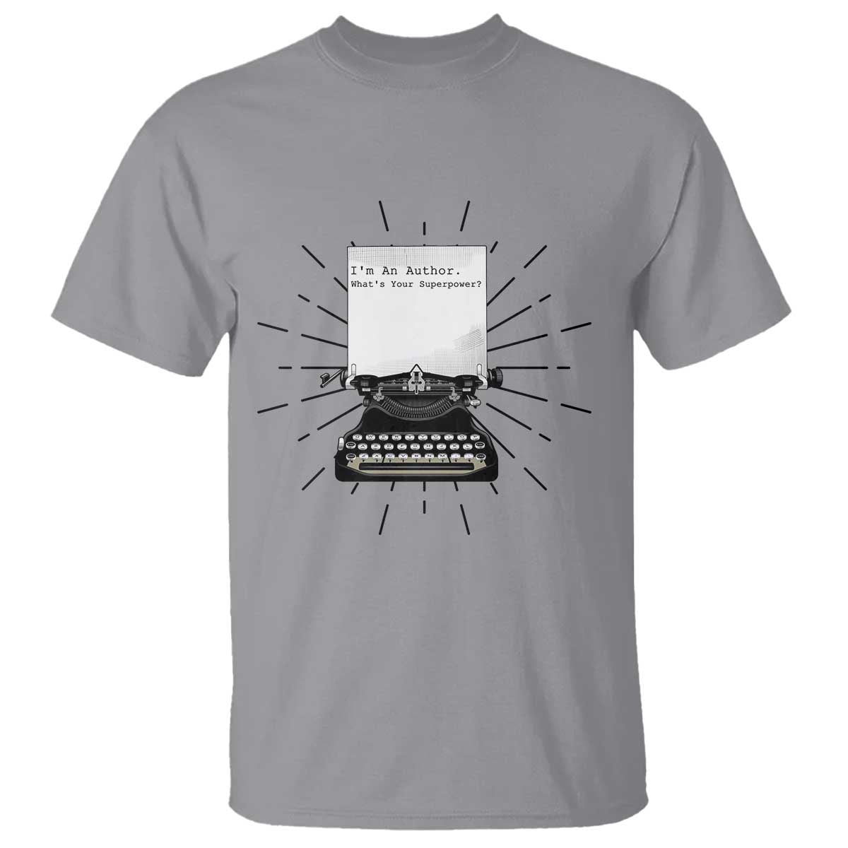 Funny Typewriter T Shirt I Am An Author What Is Your Superpower - Wonder Print Shop