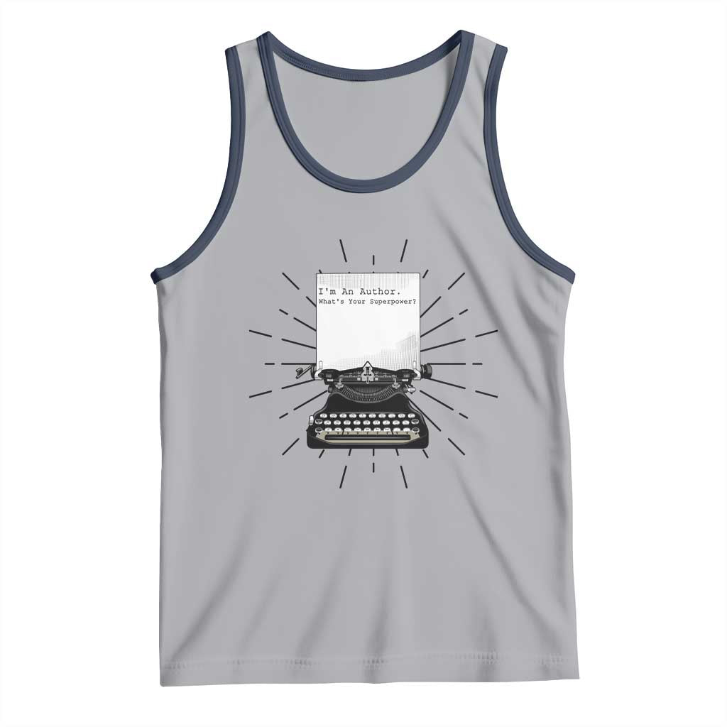 Funny Typewriter Tank Top I Am An Author What Is Your Superpower - Wonder Print Shop