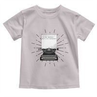 Funny Typewriter Toddler T Shirt I Am An Author What Is Your Superpower - Wonder Print Shop