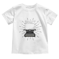 Funny Typewriter Toddler T Shirt I Am An Author What Is Your Superpower - Wonder Print Shop
