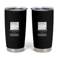 Funny Typewriter Tumbler Cup I Am An Author What Is Your Superpower - Wonder Print Shop