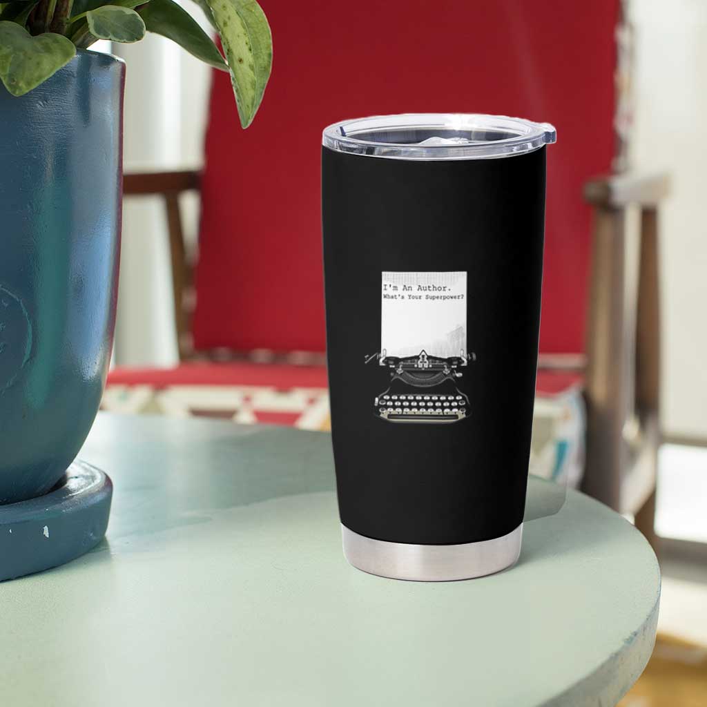 Funny Typewriter Tumbler Cup I Am An Author What Is Your Superpower - Wonder Print Shop