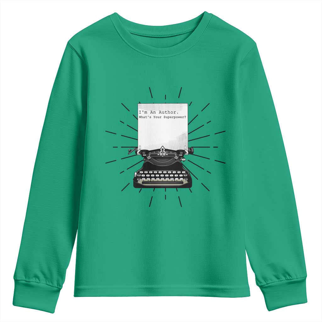 Funny Typewriter Youth Sweatshirt I Am An Author What Is Your Superpower - Wonder Print Shop