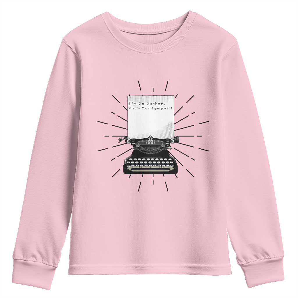 Funny Typewriter Youth Sweatshirt I Am An Author What Is Your Superpower - Wonder Print Shop