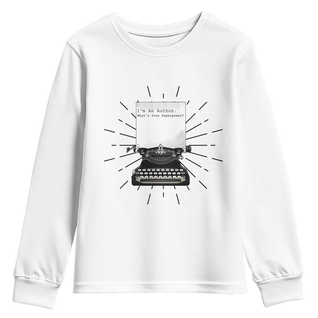 Funny Typewriter Youth Sweatshirt I Am An Author What Is Your Superpower - Wonder Print Shop