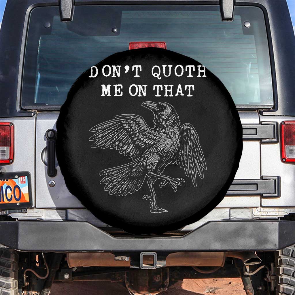 Funny Literary Spare Tire Cover Do Not Quoth Me On That - Wonder Print Shop