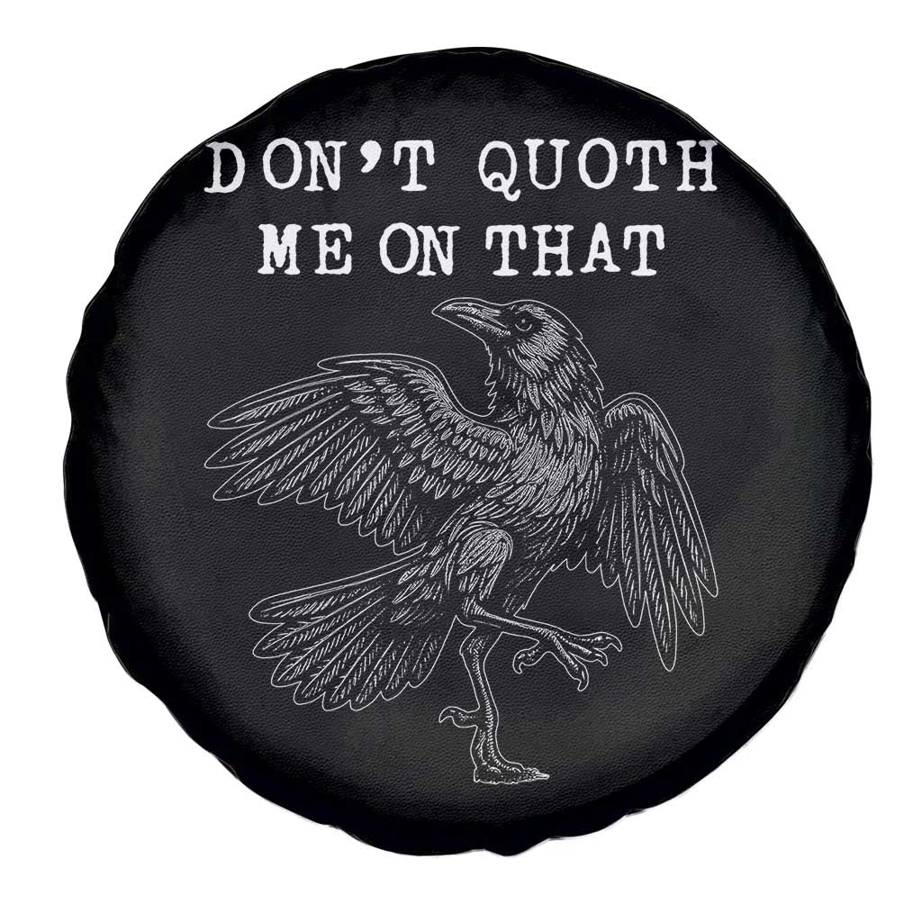Funny Literary Spare Tire Cover Do Not Quoth Me On That - Wonder Print Shop