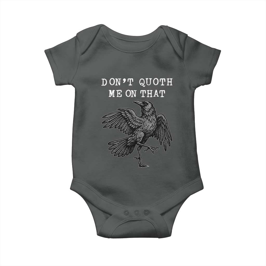 Funny Literary Baby Onesie Do Not Quoth Me On That - Wonder Print Shop