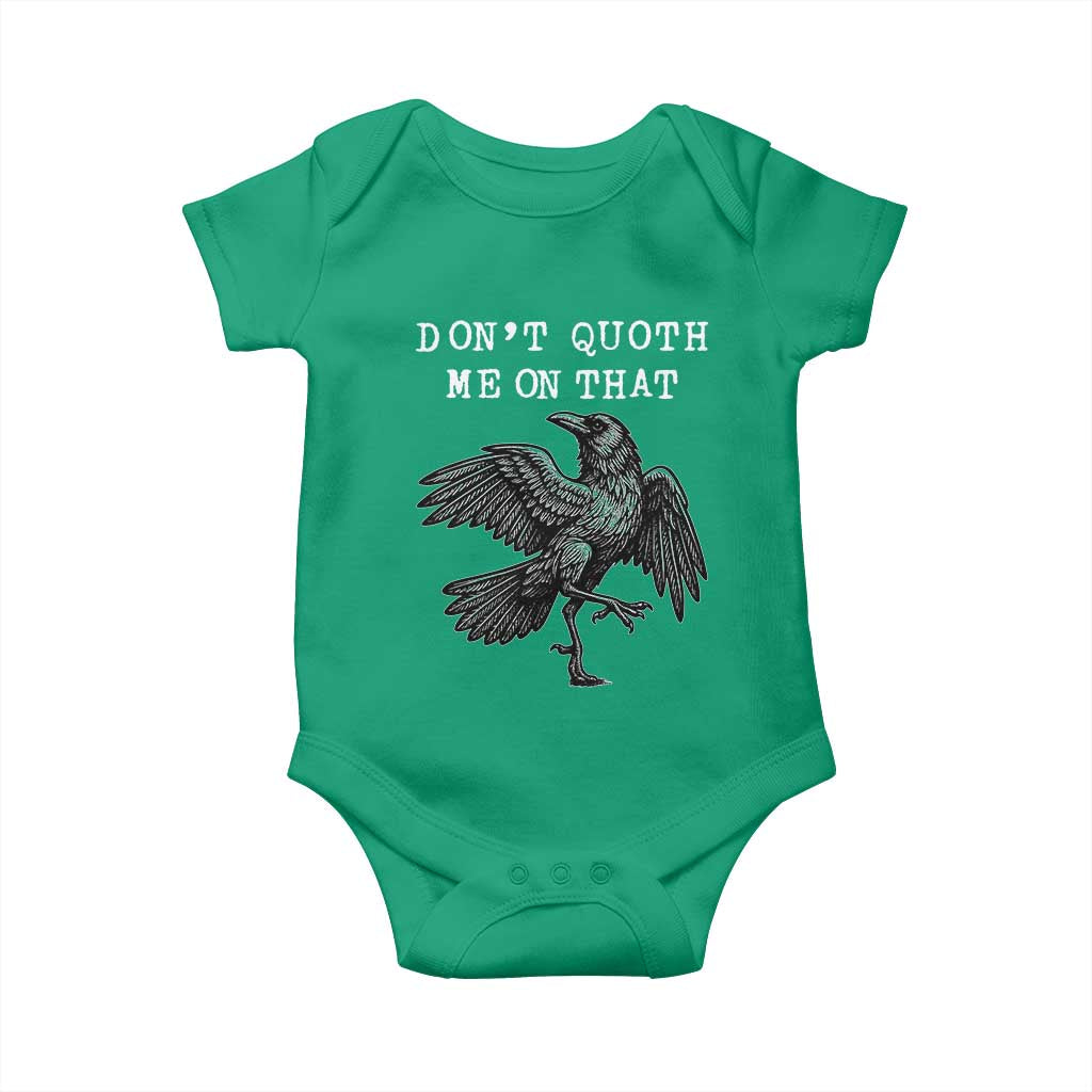 Funny Literary Baby Onesie Do Not Quoth Me On That - Wonder Print Shop