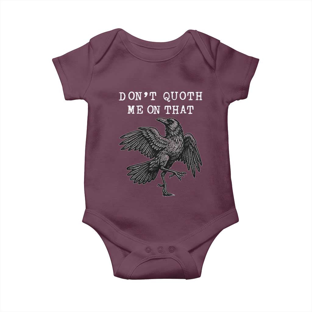 Funny Literary Baby Onesie Do Not Quoth Me On That - Wonder Print Shop