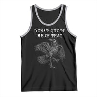 Funny Literary Tank Top Do Not Quoth Me On That - Wonder Print Shop