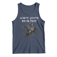 Funny Literary Tank Top Do Not Quoth Me On That - Wonder Print Shop