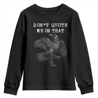 Funny Literary Youth Sweatshirt Do Not Quoth Me On That - Wonder Print Shop