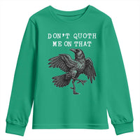 Funny Literary Youth Sweatshirt Do Not Quoth Me On That - Wonder Print Shop