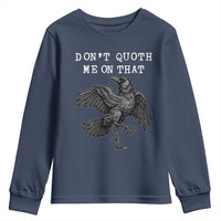 Funny Literary Youth Sweatshirt Do Not Quoth Me On That - Wonder Print Shop