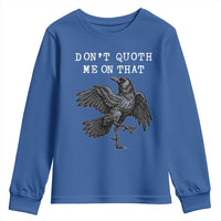 Funny Literary Youth Sweatshirt Do Not Quoth Me On That - Wonder Print Shop