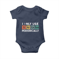 Funny Chemistry Sarcastic Baby Onesie I Only Use Sarcasm Periodically - Wonder Print Shop
