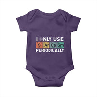 Funny Chemistry Sarcastic Baby Onesie I Only Use Sarcasm Periodically - Wonder Print Shop