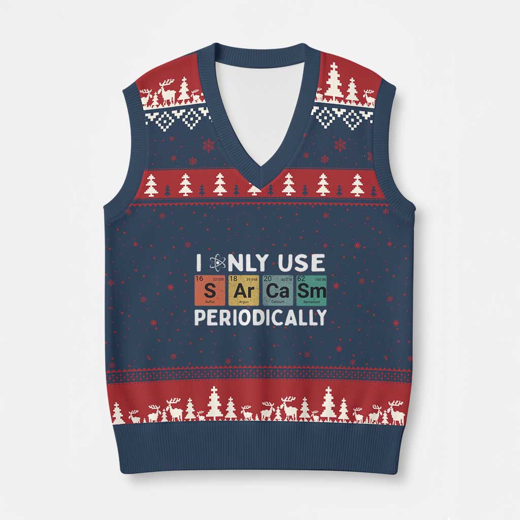 Funny Chemistry Sarcastic V-Neck Knit Sweater Vest I Only Use Sarcasm Periodically - Wonder Print Shop