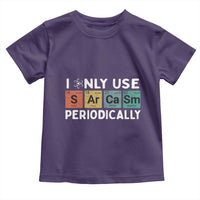 Funny Chemistry Sarcastic Toddler T Shirt I Only Use Sarcasm Periodically - Wonder Print Shop