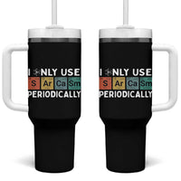 Funny Chemistry Sarcastic Tumbler With Handle I Only Use Sarcasm Periodically - Wonder Print Shop