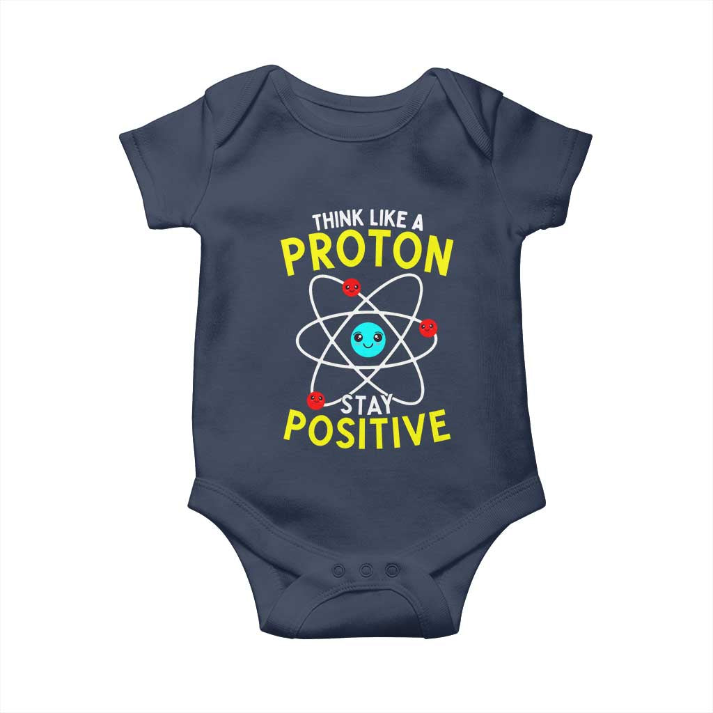 Think Like A Proton Stay Positive Baby Onesie Funny Science - Wonder Print Shop