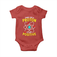 Think Like A Proton Stay Positive Baby Onesie Funny Science - Wonder Print Shop