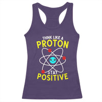 Think Like A Proton Stay Positive Racerback Tank Top Funny Science - Wonder Print Shop