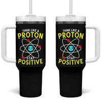 Think Like A Proton Stay Positive Tumbler With Handle Funny Science - Wonder Print Shop