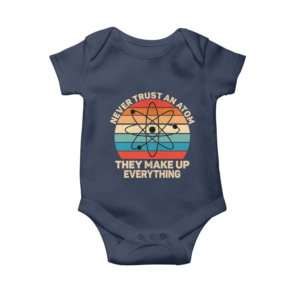 Never Trust An Atom They Make Up Everything Baby Onesie Funny Science - Wonder Print Shop