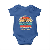 Never Trust An Atom They Make Up Everything Baby Onesie Funny Science - Wonder Print Shop