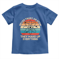 Never Trust An Atom They Make Up Everything Toddler T Shirt Funny Science - Wonder Print Shop