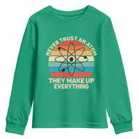 Never Trust An Atom They Make Up Everything Youth Sweatshirt Funny Science - Wonder Print Shop