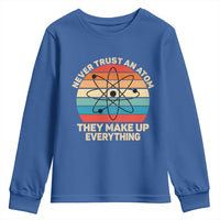 Never Trust An Atom They Make Up Everything Youth Sweatshirt Funny Science - Wonder Print Shop