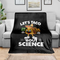 Funny Science Taco Pun Throw Blanket Let Is Taco Bout Science - Wonder Print Shop