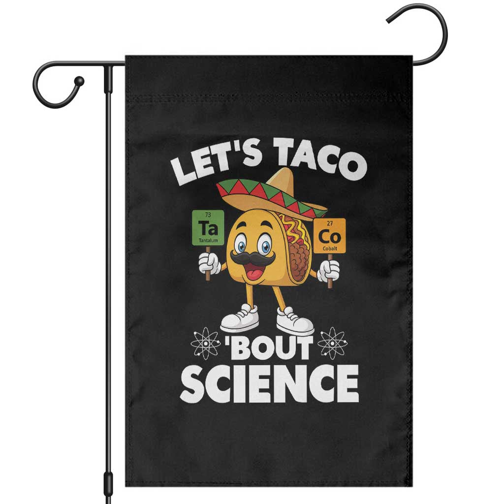 Funny Science Taco Pun Garden Flag Let Is Taco Bout Science - Wonder Print Shop